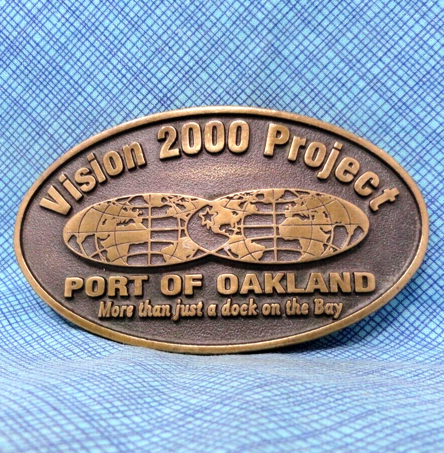 Port Of Oakland Vision 2000 Project Belt Buckle # California Seaport 2001.NOX606