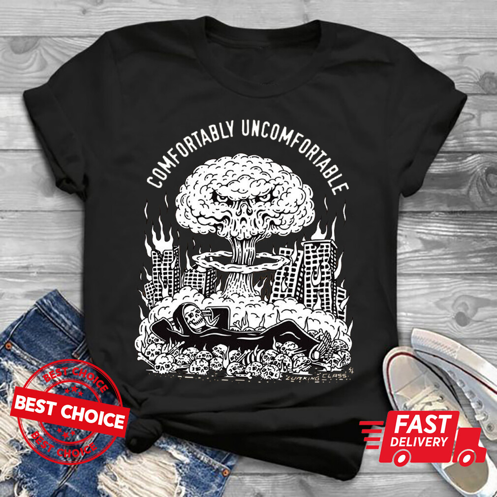 Lurking Class Comfortably Uncomfortable T Shirt S-3XL Q3614